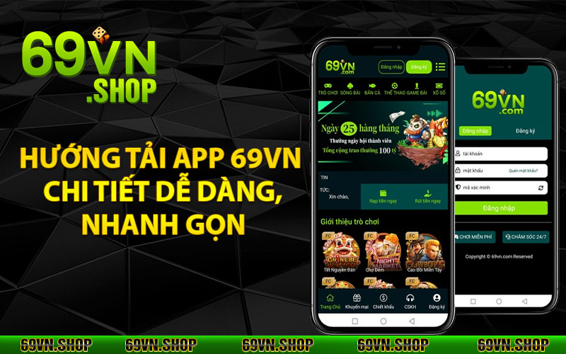 Tải App 69Vn Cực Dễ Cho 2 Hệ Điều Hành iOS – Android 3 Hướng tải app 69Vn chi tiết dễ dàng, nhanh gọn