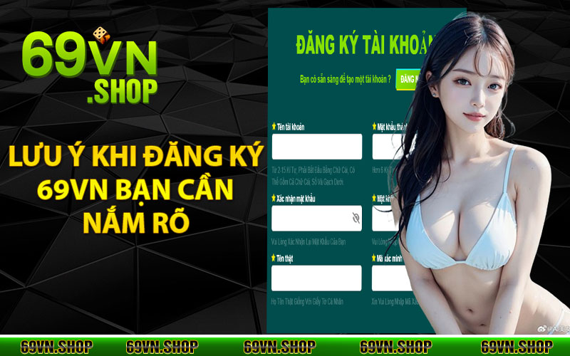 Đăng Ký 69Vn Đơn giản, Nhanh Chóng Trong Một Nốt Nhạc 4 Lưu ý khi đăng ký 69vn bạn cần nắm rõ
